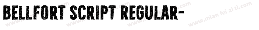 Bellfort Script Regular字体转换